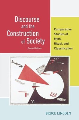 Lincoln, B: Discourse and the Construction of Society