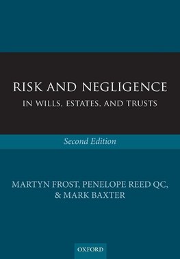 Risk and Negligence in Wills, Estates, and Trusts