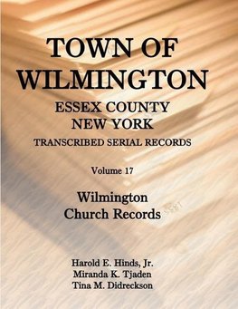 Town of Wilmington, Essex County, New York, Transcribed Serial Records