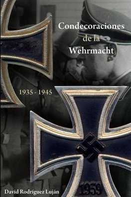 Condecoraciones de La Wehrmacht 1935-1945