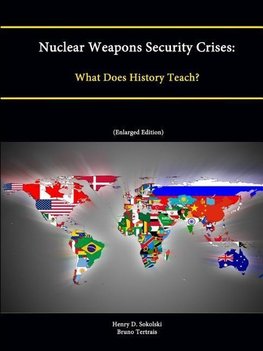 Nuclear Weapons Security Crises