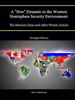 A New Dynamic in the Western Hemisphere Security Environment