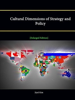 Cultural Dimensions of Strategy and Policy [Enlarged Edition]