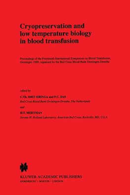 Cryopreservation and low temperature biology in blood transfusion