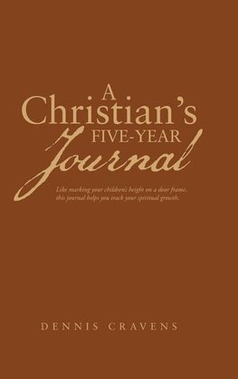 A Christian's Five-Year Journal