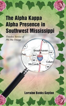 The Alpha Kappa Alpha Presence in Southwest Mississippi