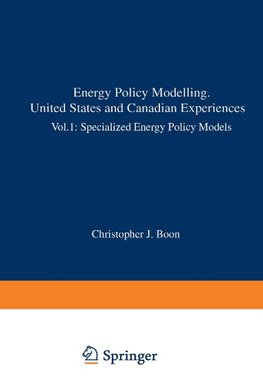 Energy Policy Modeling: United States and Canadian Experiences