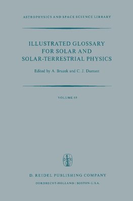 Illustrated Glossary for Solar and Solar-Terrestrial Physics