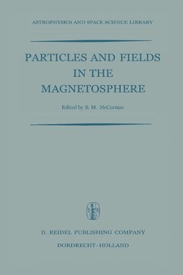 Particles and Fields in the Magnetosphere