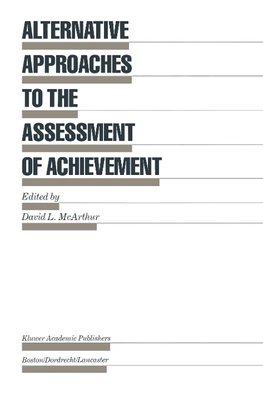 Alternative Approaches to the Assessment of Achievement