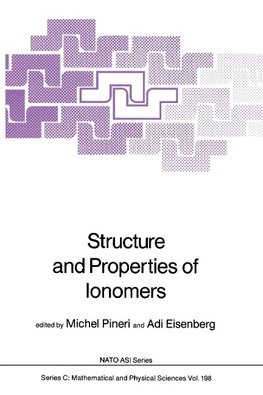 Structure and Properties of Ionomers