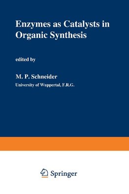 Enzymes as Catalysts in Organic Synthesis