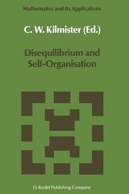 Disequilibrium and Self-Organisation