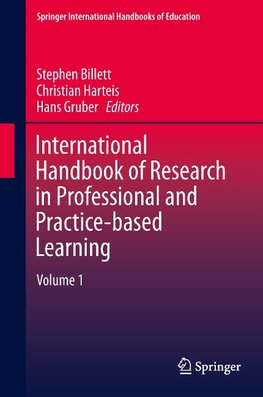 International Handbook of Research in Professional and Practice-based Learning