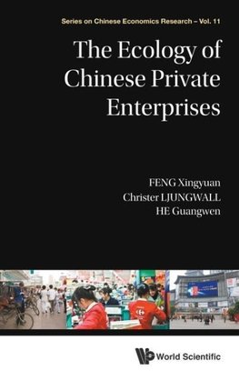 ECOLOGY OF CHINESE PRIVATE ENTERPRISES, THE