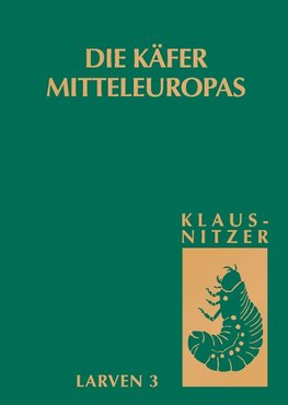 Die Käfer Mitteleuropas, Bd. L3: Polyphaga 2