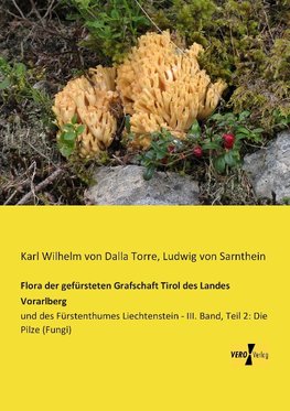 Flora der gefürsteten Grafschaft Tirol des Landes Vorarlberg