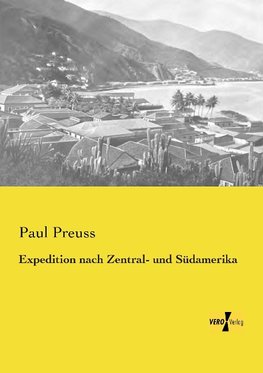 Expedition nach Zentral- und Südamerika