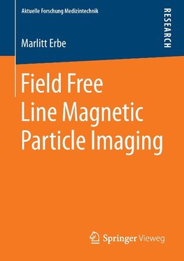 Field Free Line Magnetic Particle Imaging