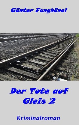 Der Tote auf Gleis 2