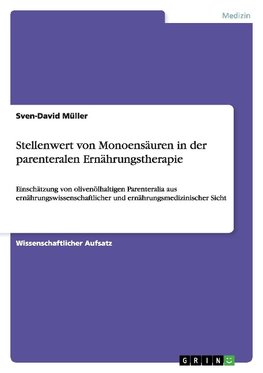 Stellenwert von Monoensäuren in der parenteralen Ernährungstherapie