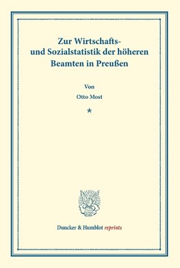 Zur Wirtschafts- und Sozialstatistik der höheren Beamten in Preußen