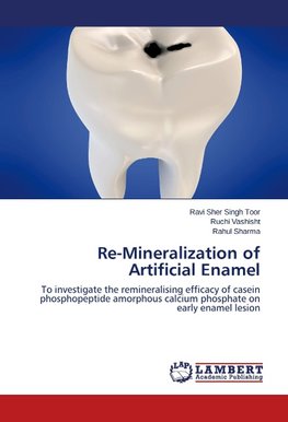 Re-Mineralization of Artificial Enamel