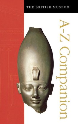 The British Museum A-Z Companion