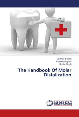 The Handbook Of Molar Distalization