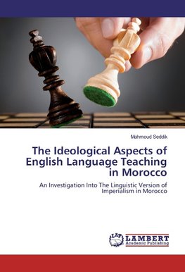 The Ideological Aspects of English Language Teaching in Morocco