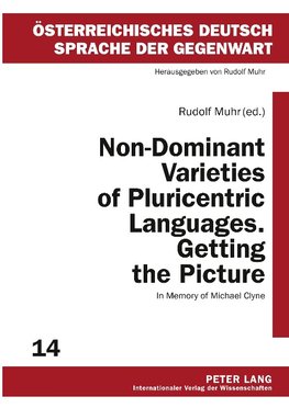 Non-Dominant Varieties of Pluricentric Languages. Getting the Picture