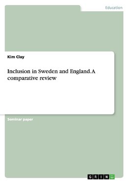 Inclusion in Sweden and England. A comparative review