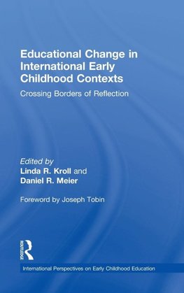 Educational Change in International Early Childhood Contexts