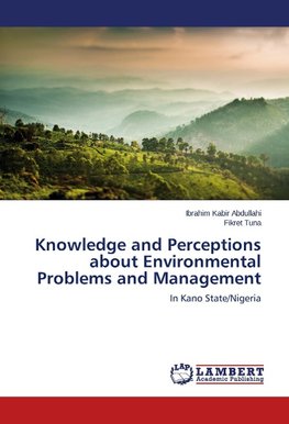 Knowledge and Perceptions about Environmental Problems and Management