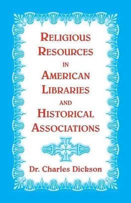 Religious Resources in American Libraries and Historical Associations