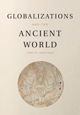 Globalizations and the Ancient World