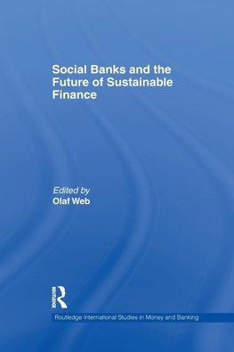 Social Banks and the Future of Sustainable Finance