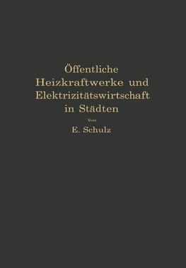 Öffentliche Heizkraftwerke und Elektrizitätswirtschaft in Städten