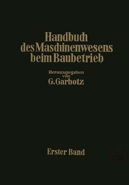 Handbuch des Maschinenwesens beim Baubetrieb