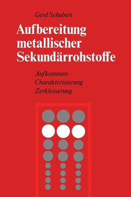 Aufbereitung metallischer Sekundärrohstoffe