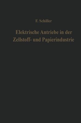 Elektrische Antriebe in der Zellstoff- und Papierindustrie