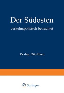 Der Südosten verkehrspolitisch betrachtet