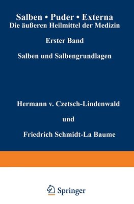 Salben · Puder · Externa. Die äußeren Heilmittel der Medizin