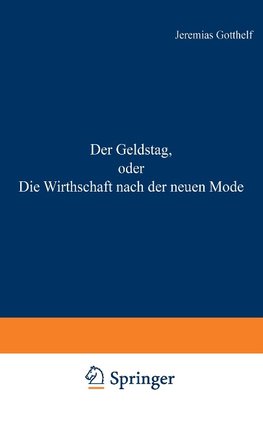 Der Geldstag, oder Die Wirthschaft nach der neuen Mode