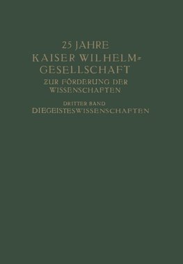 25 Jahre Kaiser Wilhelm-Gesellschaft