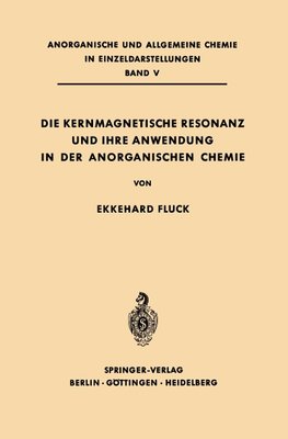 Die Kernmagnetische Resonanz und Ihre Anwendung in der Anorganischen Chemie