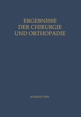 Ergebnisse der Chirurgie und Orthopädie