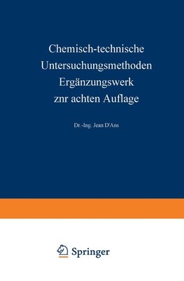 Chemisch-technische Untersuchungsmethoden Ergänzungswerk zur achten Auflage