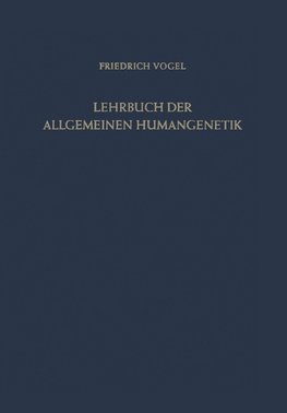 Lehrbuch der Allgemeinen Humangenetik