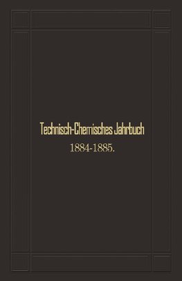 Technisch-Chemisches Jahrbuch 1884-1885